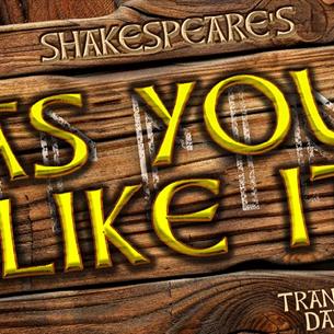 Yellow text reads, 'Shakespeare's As You Like It' against a wooden background
