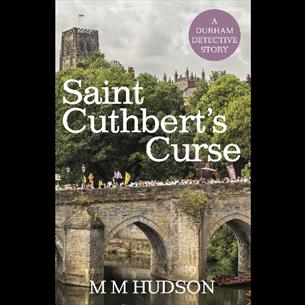 The cover image of Saint Cuthbert's Curse by M M Hudson shows Durham Miners' Gala and Durham Cathedral