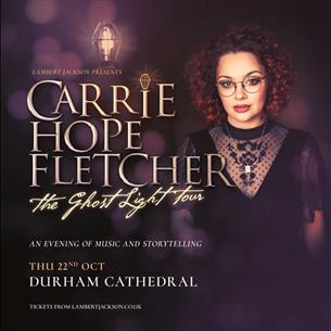 Carrie Hope Fletcher, 'The Ghostlight Tour' at Durham Cathedral, background shows photo of Carrie. 