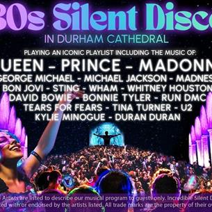 Poster advertising 80s Silent Disco evening at Durham Cathedral
