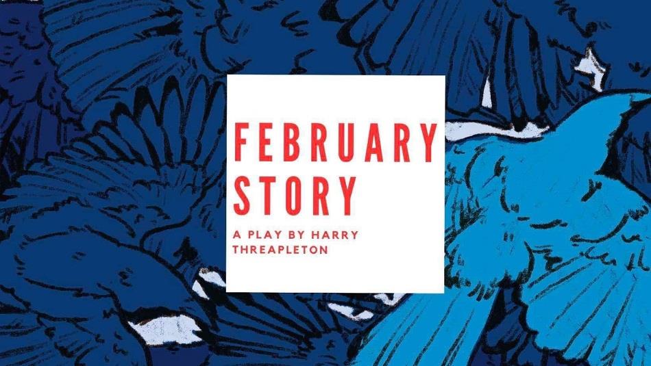 February Story poster wording printed over prints of birds in shades of blue