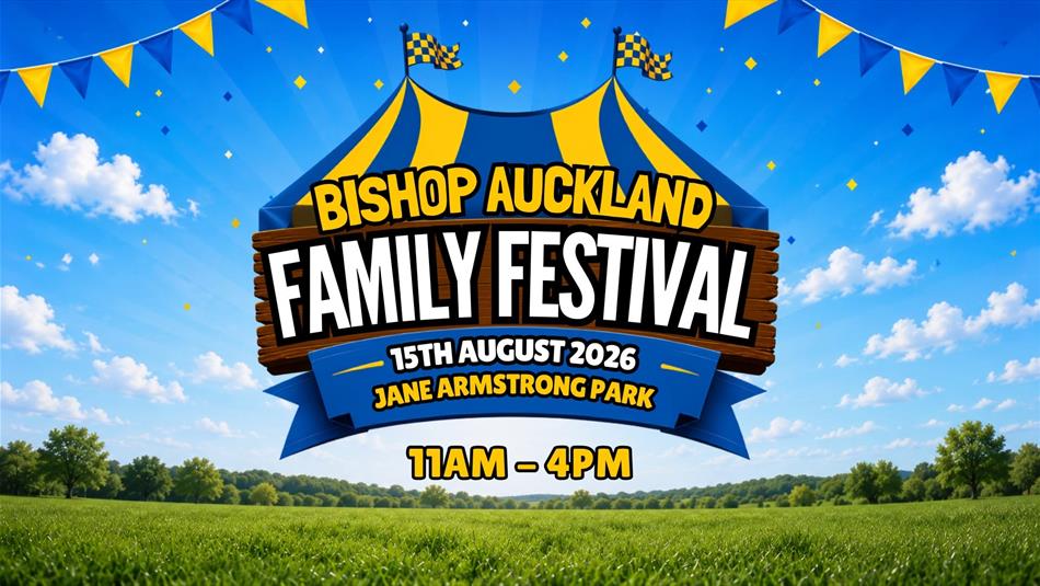 Bishop Auckland Family Festival. Blue sky, green grass and an illustration of a blue and white big top tent.