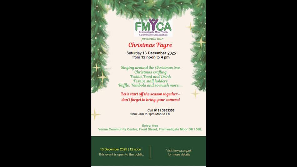 Christmas Fayre, noon - 4pm -  Framwellgate Moor Youth and Community Association.