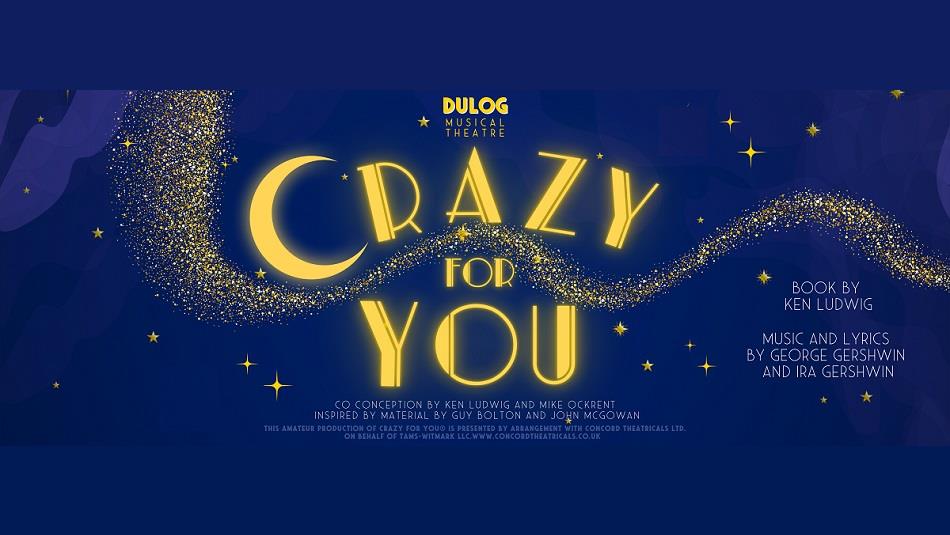 the wording Crazy for You written in gold on a dark blue background.