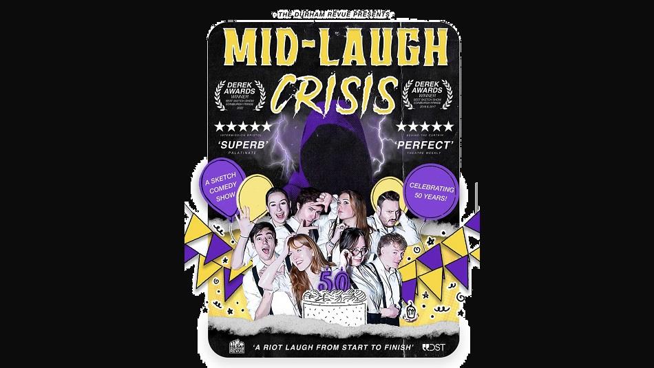 Poster advertising the Mid-Laugh Crisis production at the Assembly Rooms in Durham City