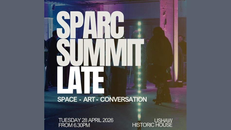 SPARC Summit Late - Space - Art - Conversation