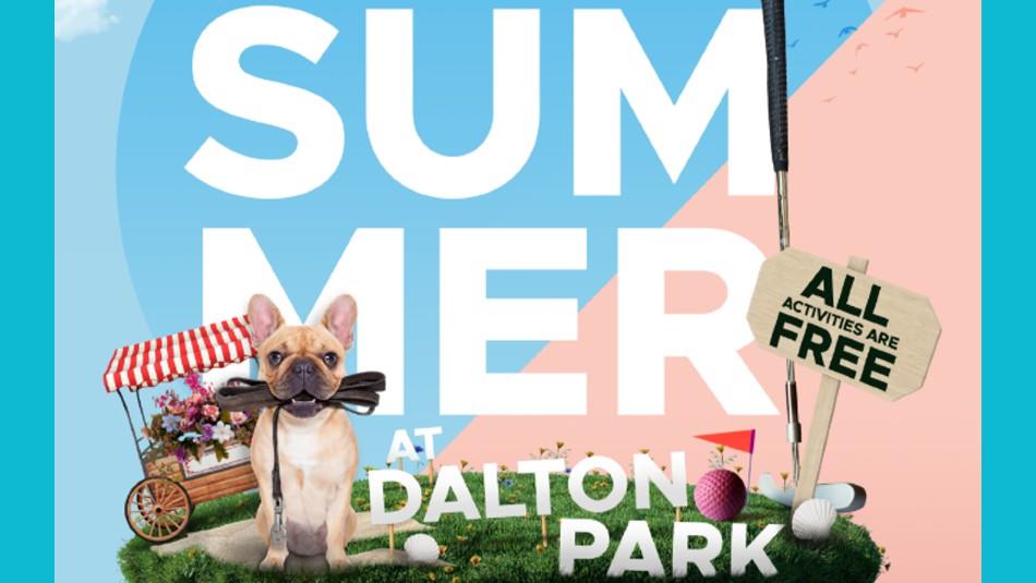 Graphic showing mini golf equipment. French bulldog with lead in mouth.  Summer at Dalton Park written in capital white letters. All activities are fr