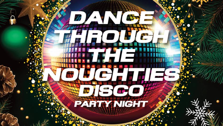Dance Through The Naughties Disco Party Night poster showing a disco ball, stars, snowflakes and pine cones.
