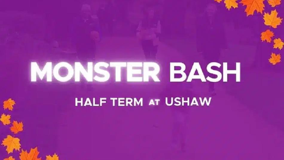 Text reads, 'Monster Bash, Half Term at Ushaw' with a border of autumnal leaves.