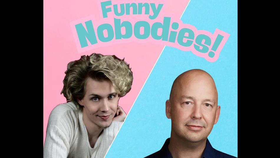 Connor Read & Stuart Harle - text reads, 'Funny Nobodies'