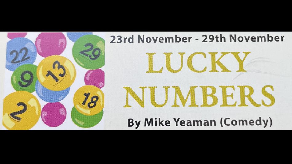 Lottery balls, text reads, 'Lucky Numbers', by Mike Yeaman (comedy)