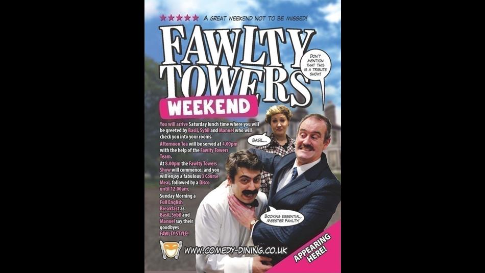 Fawlty Towers Weekend 02/08/2025. Poster shows 3 cast members