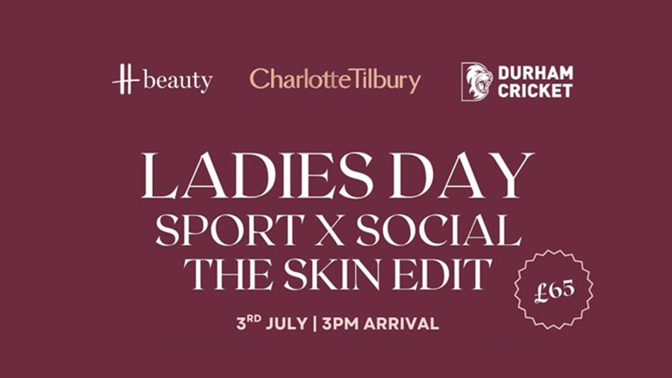 Ladies Day Sport X Social The Skin Edit. £65. 3rd July 2026, 3pm arrival.