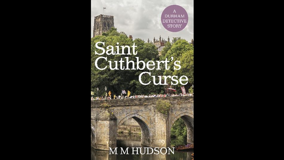 The cover image of Saint Cuthbert's Curse by M M Hudson shows Durham Miners' Gala and Durham Cathedral