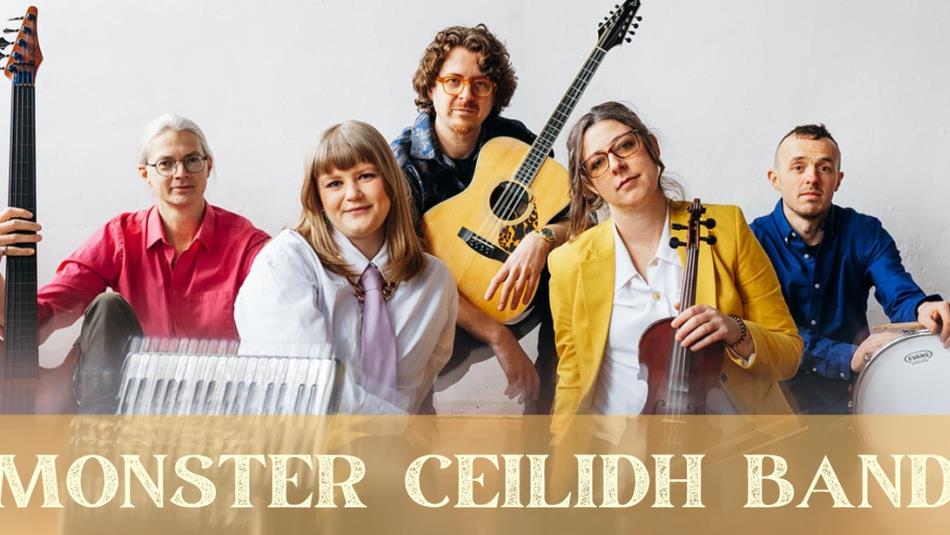 A five piece band, holding their folk instruments on a white background, with the text 'Monster Ceilidh Band' underneath.