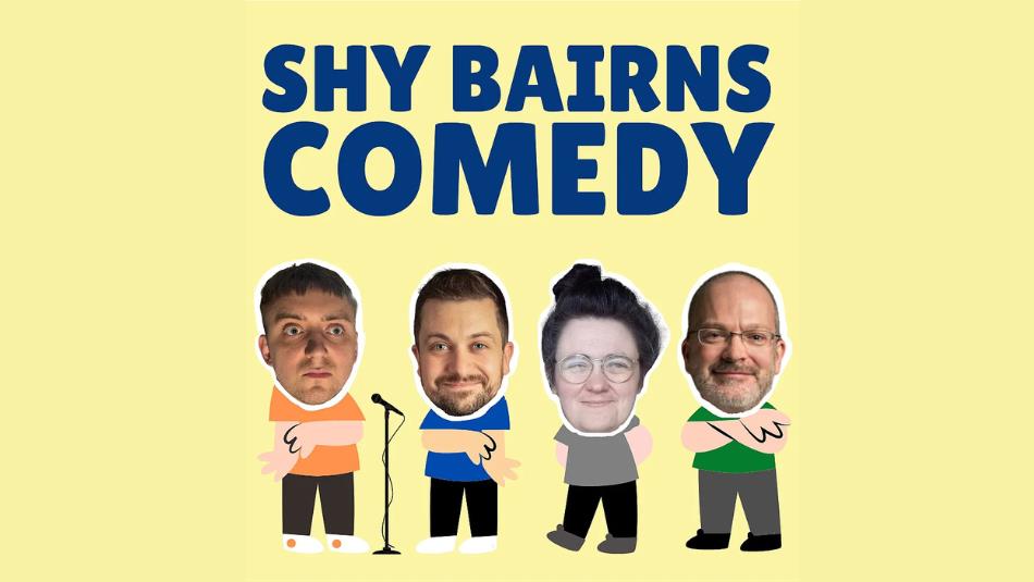 4 cartoon characters with the comedians' faces on a yellow background under the text 'Shy bairns comedy'