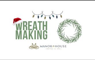 Text reads, 'Wreath Making' with illustrations of a wreath, Christmas lights and a Santa hat.