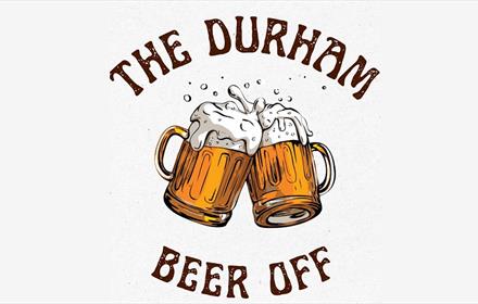 Illustration of two beer glasses filled with beer and the wording, The Durham Beer Off