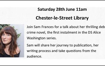 Photo of Sam Frances and text inviting people to a talk at Chester le Street Library on June 28th. 
