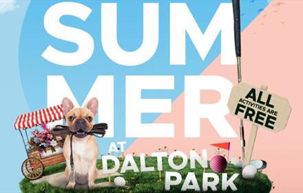 Graphic showing mini golf equipment. French bulldog with lead in mouth.  Summer at Dalton Park written in capital white letters. All activities are fr