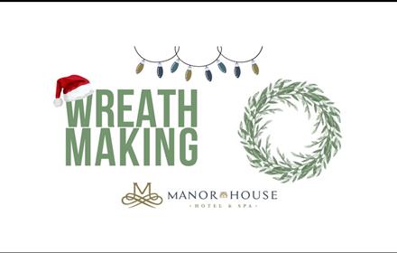 Text reads, 'Wreath Making' with illustrations of a wreath, Christmas lights and a Santa hat.