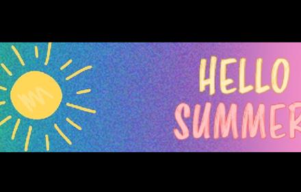 Text reads, 'Hello Summer' accompanied by a graphic image of the sun.