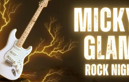 Electric Guitar and text which reads, 'Micky Glam Rock Night'.