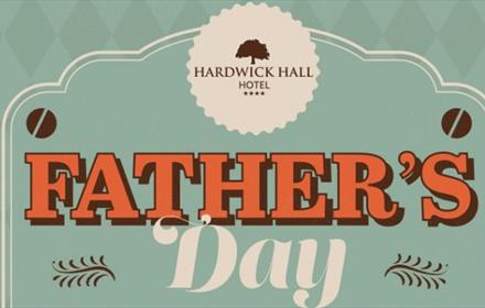 Hardwick Hall Hotel logo above the words 'Father's Day'.