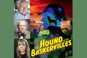 photo of actors Colin Baker, Terry Molloy and Dee Sadler.  Illustration of Sherlock Holmes with wording The Hound of the Baskervilles.