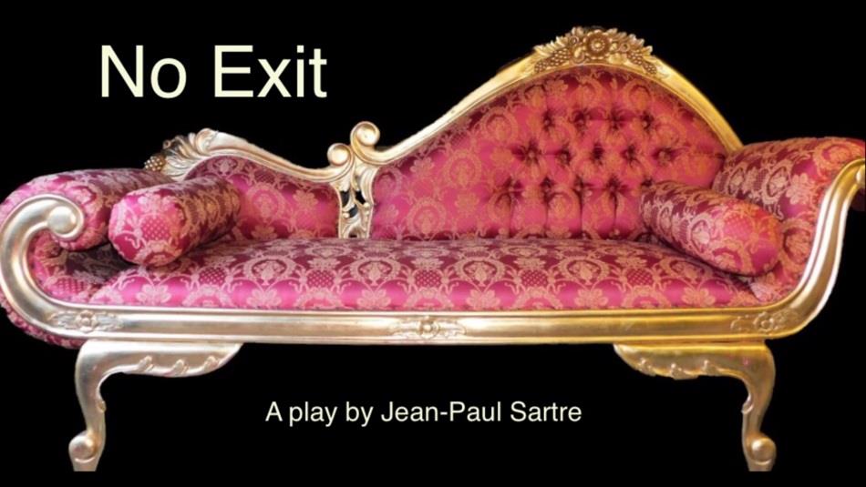 Pink brocade chaise longue with gold legs and edging.  wording, No Exit, A play by Jean-Paul Sartre