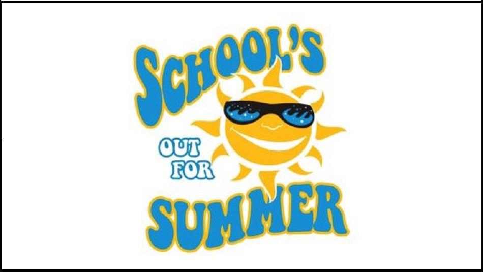 School's out for Summer written in blue with cartoon image of the sun wearing sunglasses.