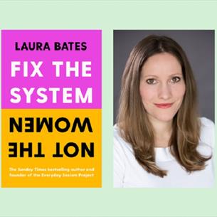 Image of Laura Bates with the cover of her new book Fix the System not the Women.