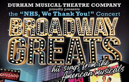 Images of Broadway billboards and text reading 'Broadway Greats' in lights. '"NHS, We Thank You" Concert'.
