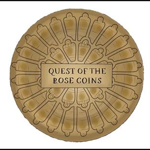 image of a coin with wording Quest of the Rose Coins