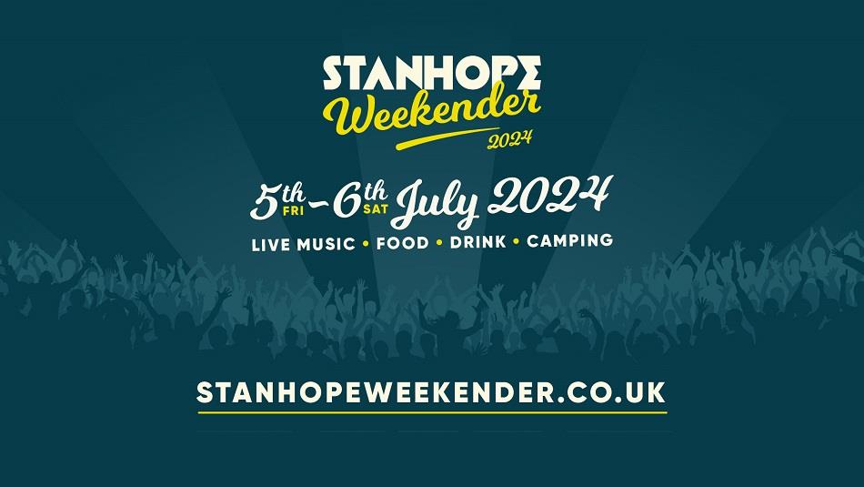 Stanhope Weekender 2024 advertising poster with event dates, advertising live music, food, drink and camping and website.