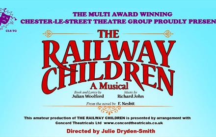 Poster showing detail of production.  The Railway Children A Musical written in red on a blue background