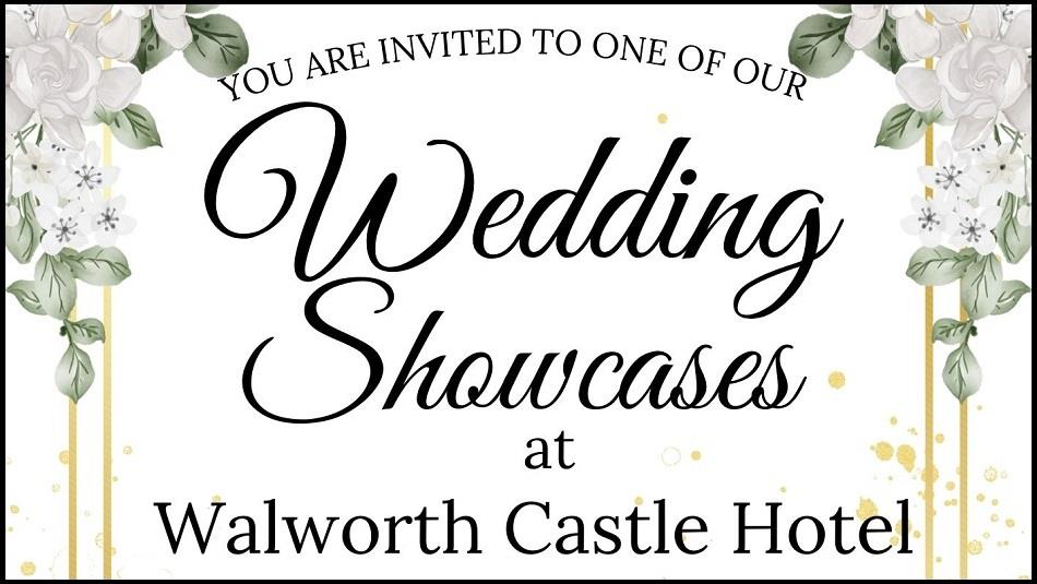 A border of white flowers and vines around text which reads, 'Wedding Showcases at Walworth Castle Hotel'.