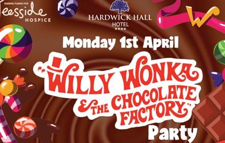 Hardwick Hall Hotel logo above date of event. Willy Wonka The Chocolate Factory written in red text. Party written in white text. Background of melted