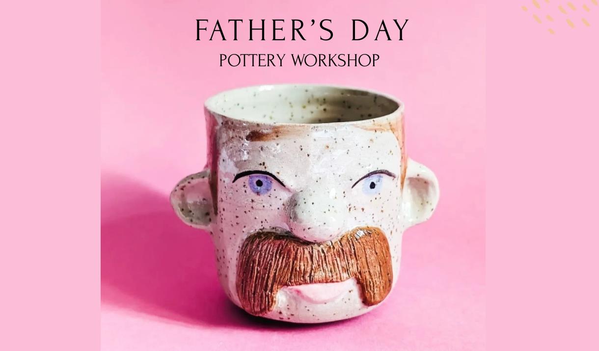 Father's Day Pottery Workshop