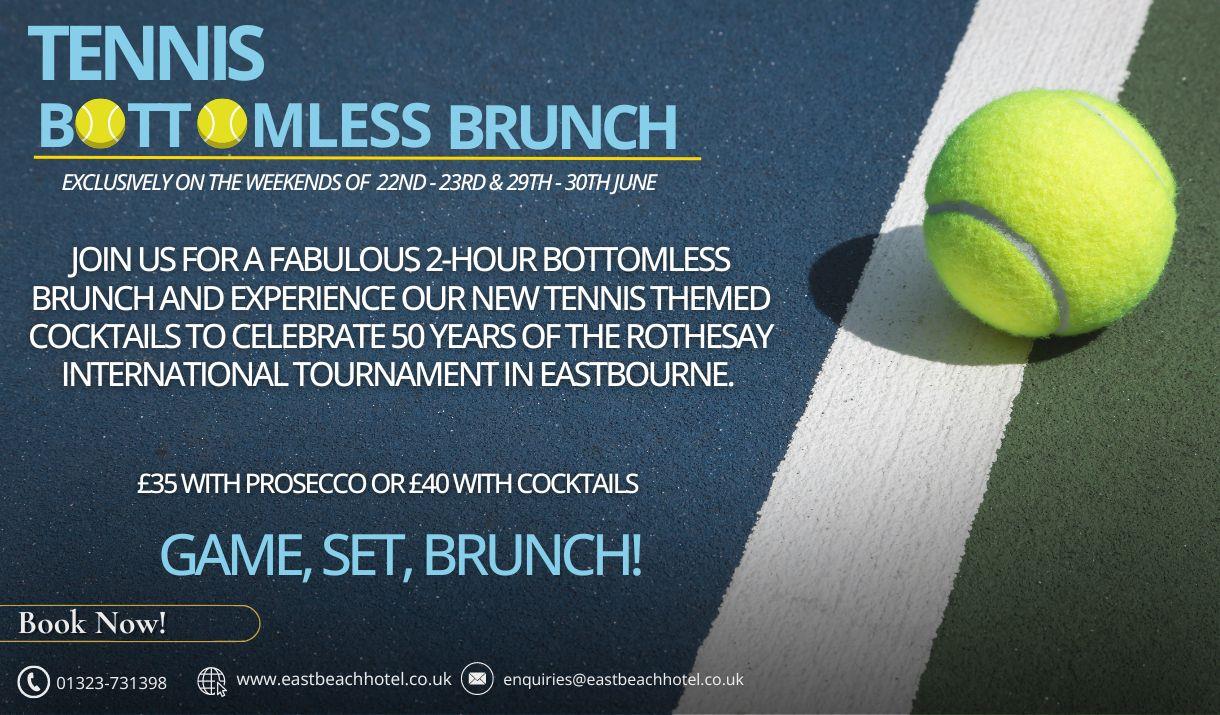 Promotional poster for a tennis themed bottomless brunch at the East Beach Hotel with a close up image of a tennis ball on a tennis court.