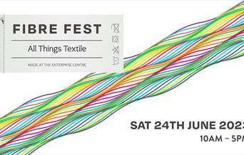 FIBRE FEST – All Things Textile