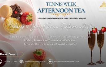 Promotional poster for afternoon tea during tennis week featuring text overlaid on a white background with a plate of strawberries, scones and macaron