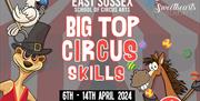 Big Top Circus Skills at Knockhatch Adventure Park