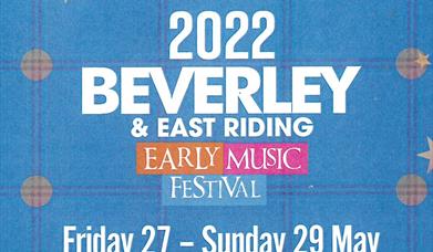 Blue background with 2022 Beverley & East Riding Early Music Festival in white writing