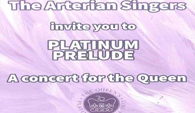 The Arterian Singers - Platinum Prelude: A Concert for the Queen