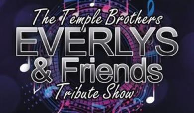 Everlys & Friends, Babbacombe Theatre