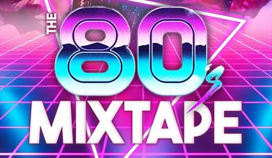 The 80s Mixtape, Palace Theatre