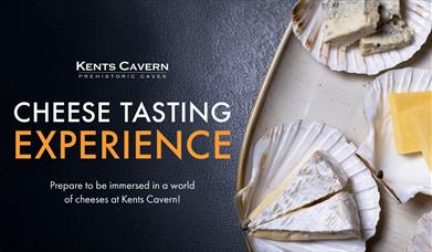 Cheese Tasting Experience, Kents Cavern Caves