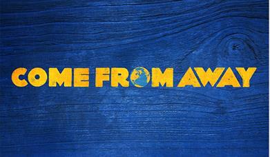 Come From Away Logo with a picture of the Earth Palace Theatre Paignton 