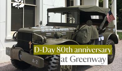 Vintage military vehicle in front of a white manor house with text box reading "D-Day 80th anniversary at Greenway"